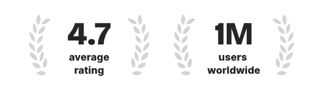 4.7 average rating · 1M users worldwide